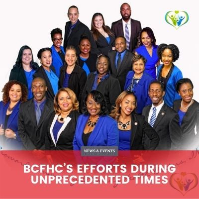 BCFHC’s Efforts During Unprecedented Times