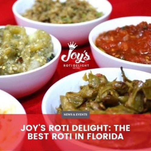 Joy's Roti Delight: The Best Roti in Florida