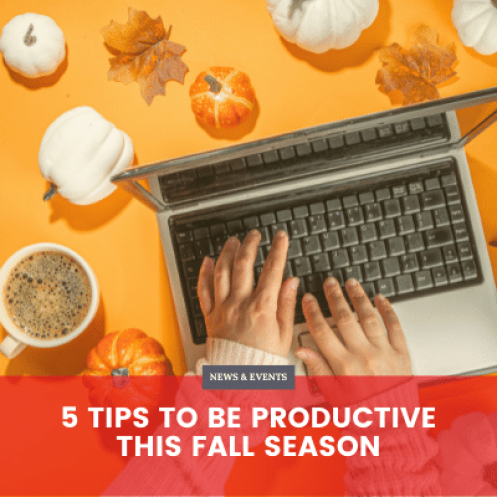 5 Tips to Be Productive This Fall Season