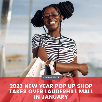 2023 New Year Pop-Up Shop Takes Over Lauderhill Mall in January
