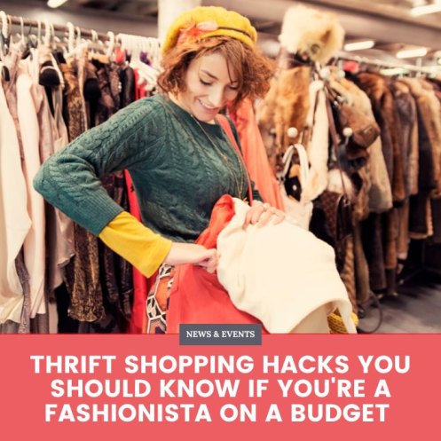 Thrift Shopping Hacks You Should Know if You're a Fashionista on a Budget
